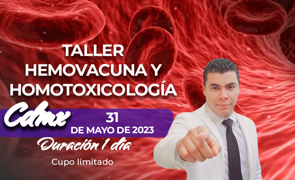 Taller de Hemovacuna y Homotoxicología