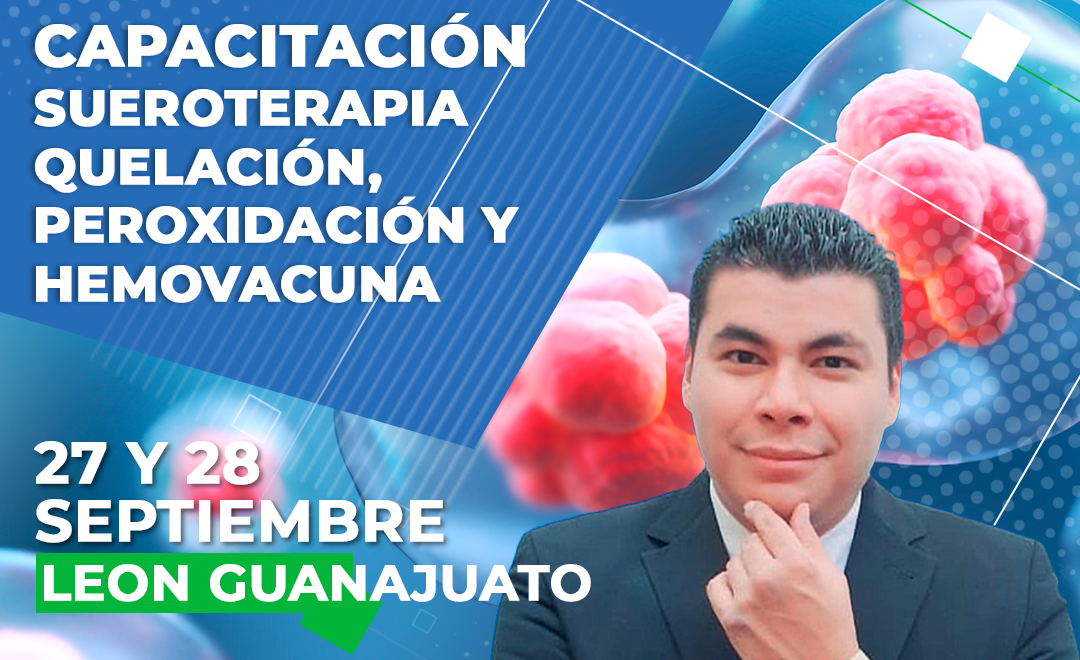 Capacitación Sueroterapia quelación, peroxidación y hemovacuna