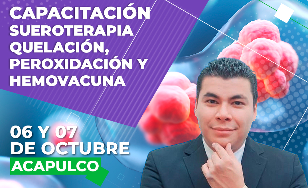 Capacitación Sueroterapia quelación, peroxidación y hemovacuna