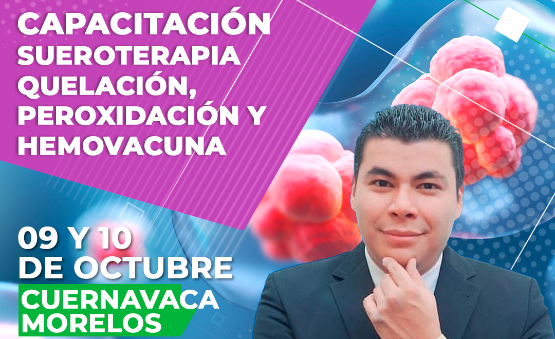 Capacitación Sueroterapia quelación, peroxidación y hemovacuna