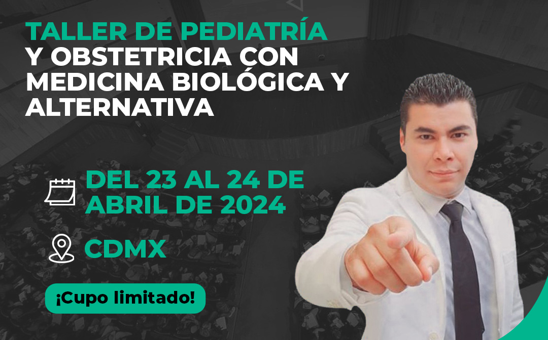 Taller de Pediatría y Obstetricia con Medicina Biológica y Alternativa