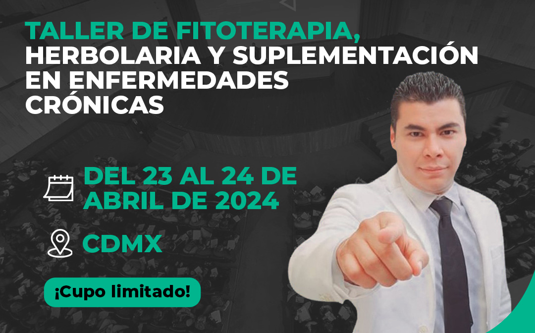 Taller de Fitoterapia, Herbolaria y Suplementación en Enfermedades Crónicas
