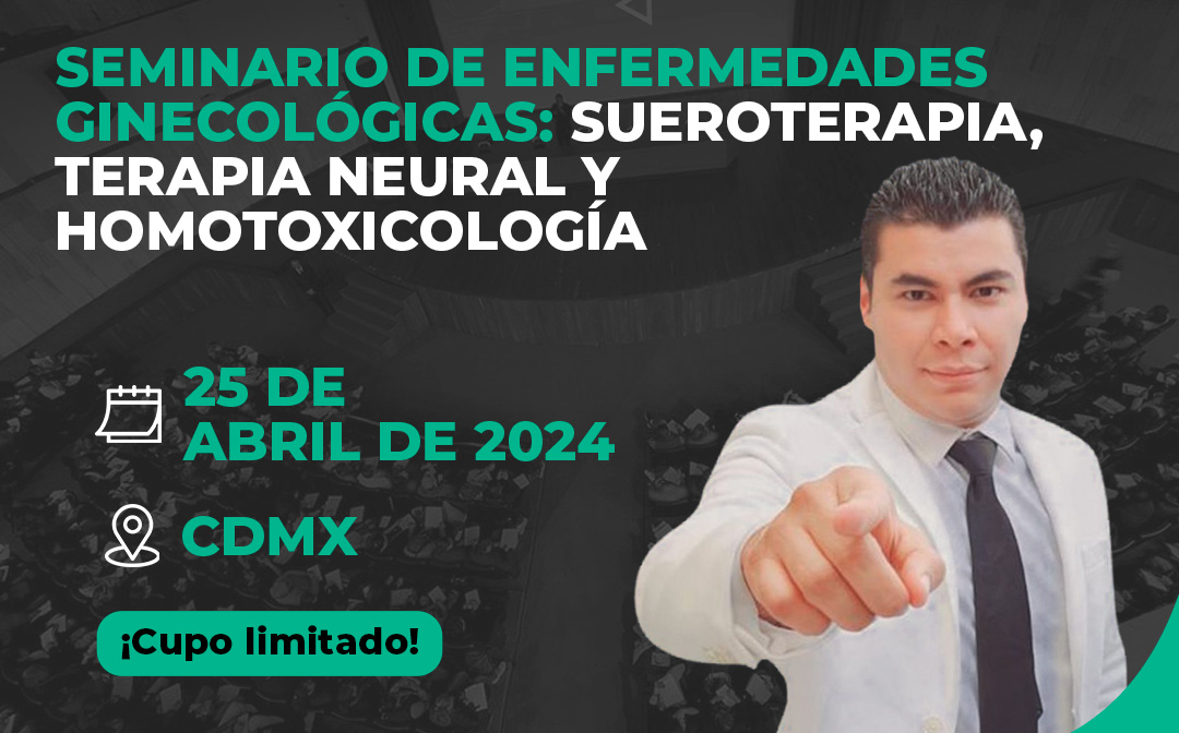 Seminario de Enfermedades Ginecológicas: Sueroterapia, Terapia Neural y Homotoxicología