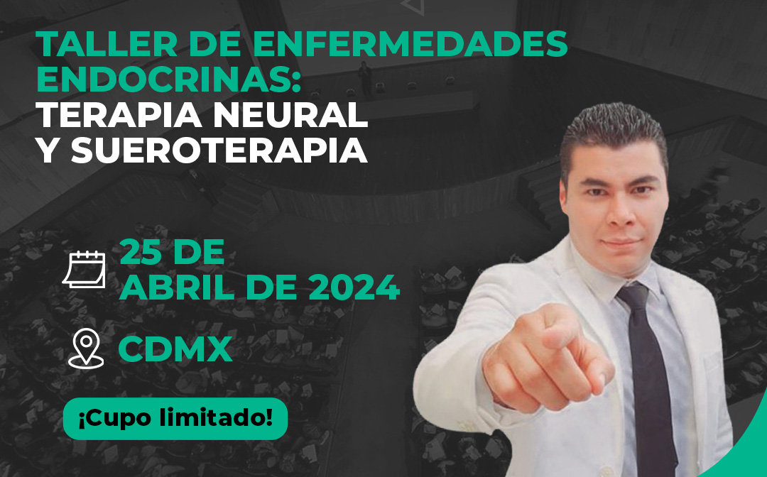 Taller de Enfermedades Endocrinas: Terapia Neural y Sueroterapia