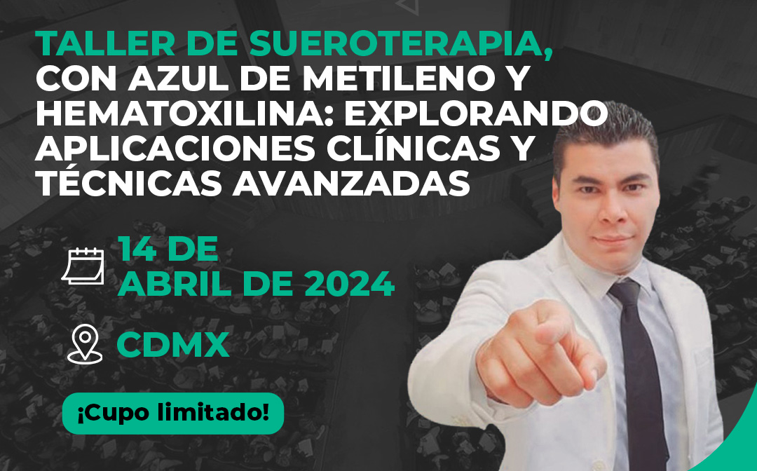 Taller de Sueroterapia con Azul de Metileno y Hematoxilina: Explorando Aplicaciones Clínicas y Técnicas Avanzadas
