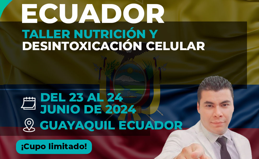 Taller en Guayaquil, Ecuador: Nutrición y Desintoxicación Celular
