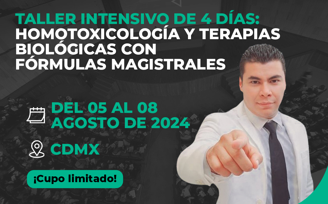 Taller Intensivo de 4 Días: Homotoxicología y Terapias Biológicas con Fórmulas Magistrales