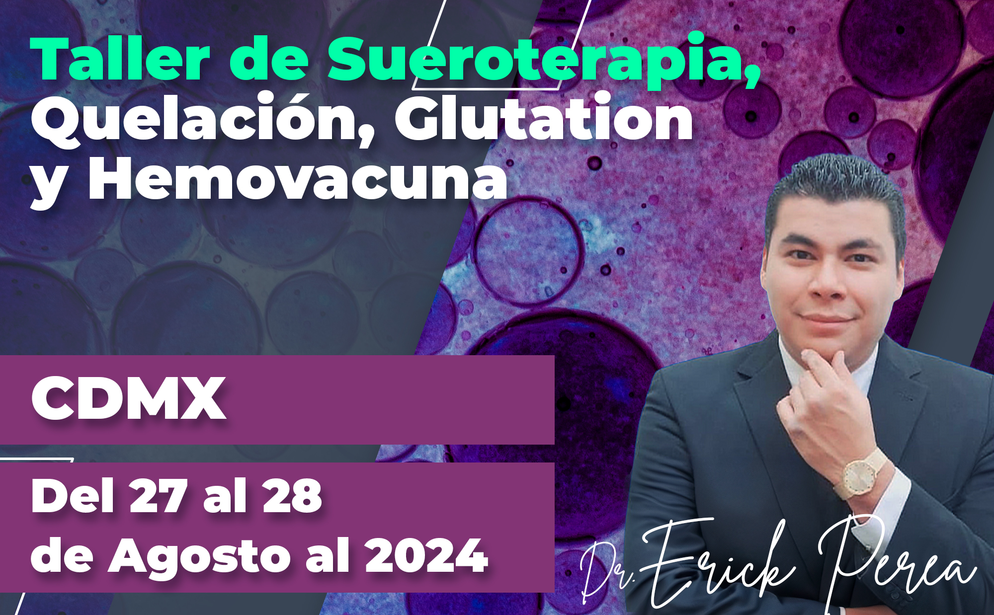 Taller de  Sueroterapia, Quelación ,Glutation y Hemovacuna 