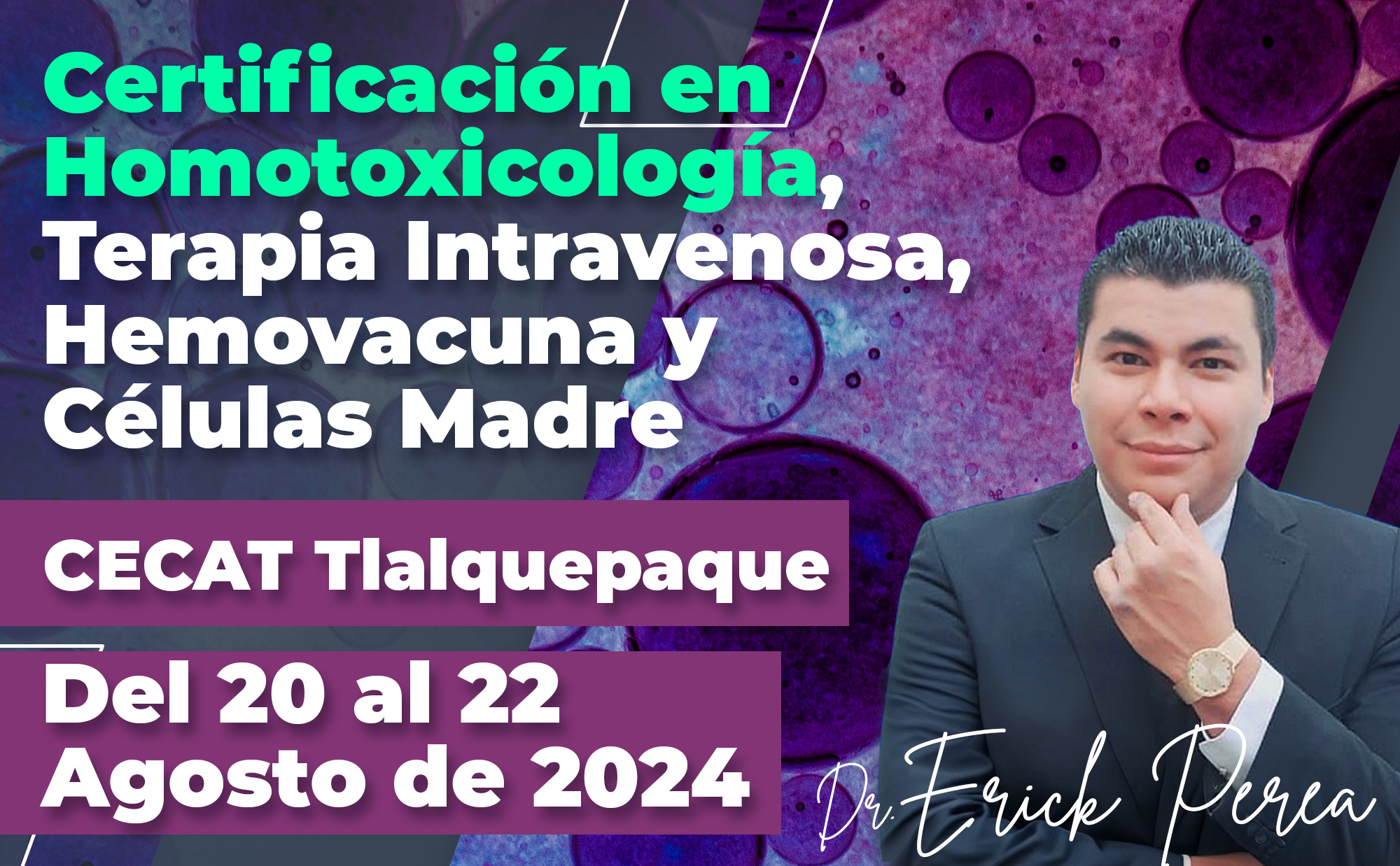 Certificación en Homotoxicología, Terapia Intravenosa, Hemovacuna y Células Madre