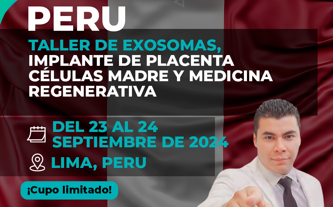 Taller de Exosomas, Implante de Placenta Células Madre y Medicina Regenerativa