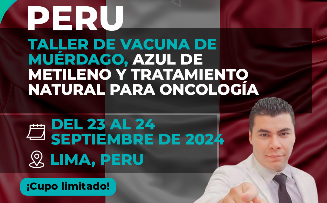 Taller de Vacuna de Muérdago, Azul de Metileno y Tratamiento Natural para Oncología