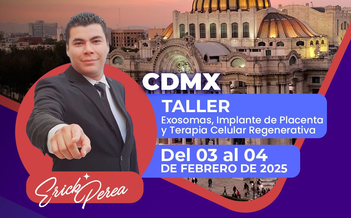 Taller de Exosomas, Implante de Placenta y Terapia Celular Regenerativa con NAD+