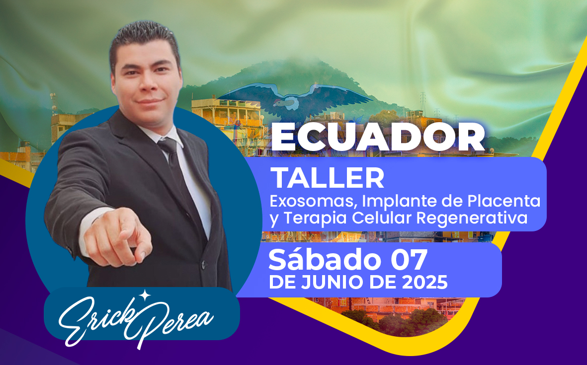 Taller de Exosomas, Implante de Placenta y Terapia Celular Regenerativa con NAD+