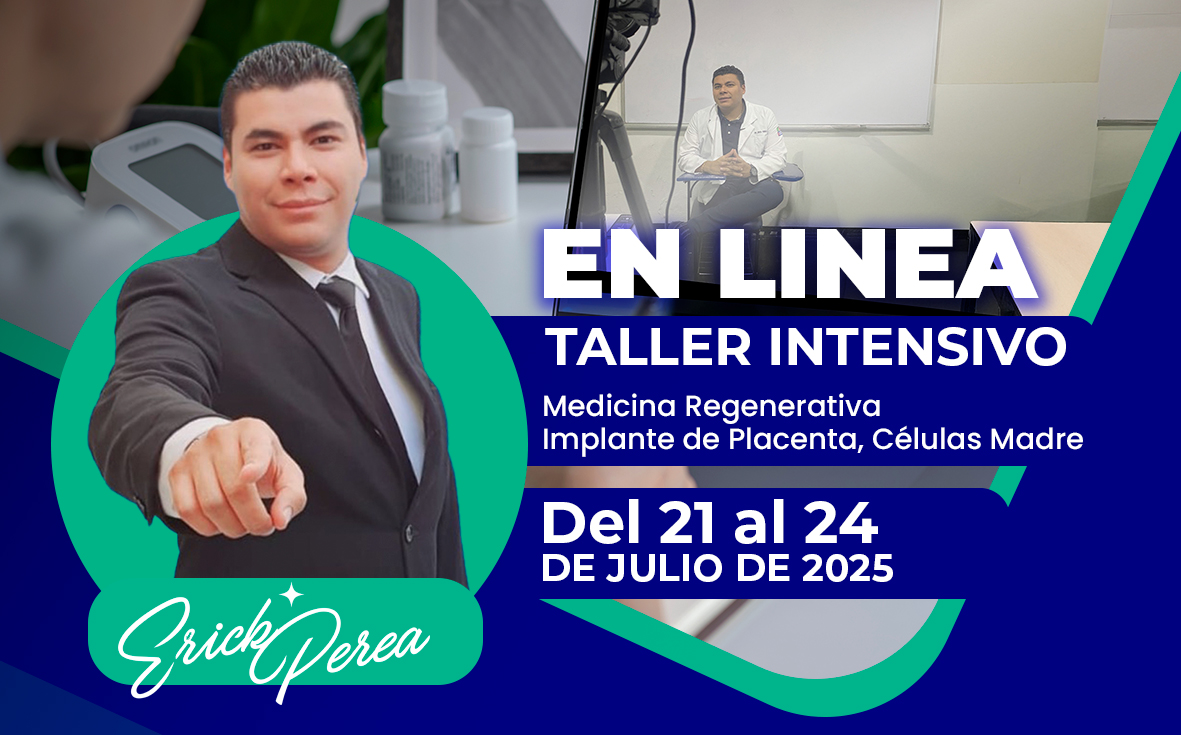 Taller Intensivo en Línea: Medicina Regenerativa – Implante de Placenta, Células Madre y Exosomas