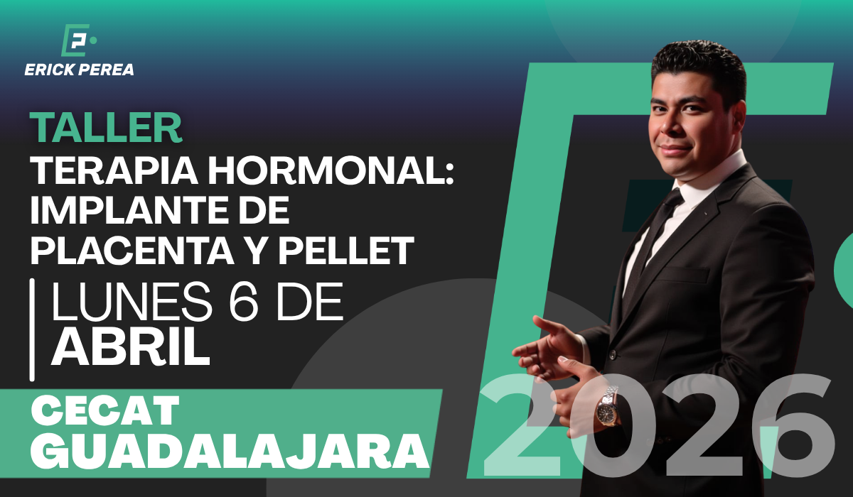 Taller de Terapia Hormonal: Implante de Placenta y  Pellet 