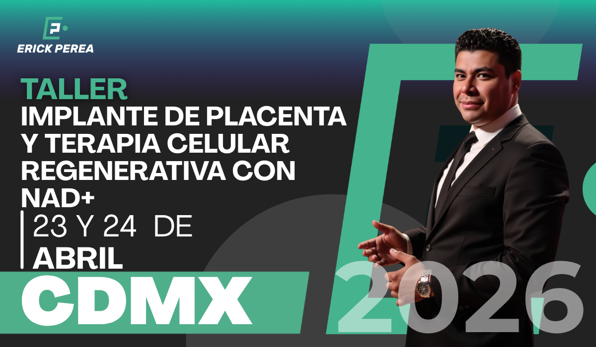 Taller  Implante de Placenta y Terapia Celular Regenerativa con NAD+