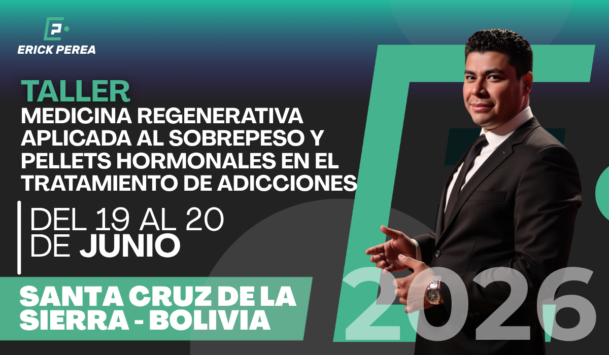 Taller de Medicina Regenerativa Aplicada al Sobrepeso y Pellets Hormonales en el Tratamiento de Adicciones