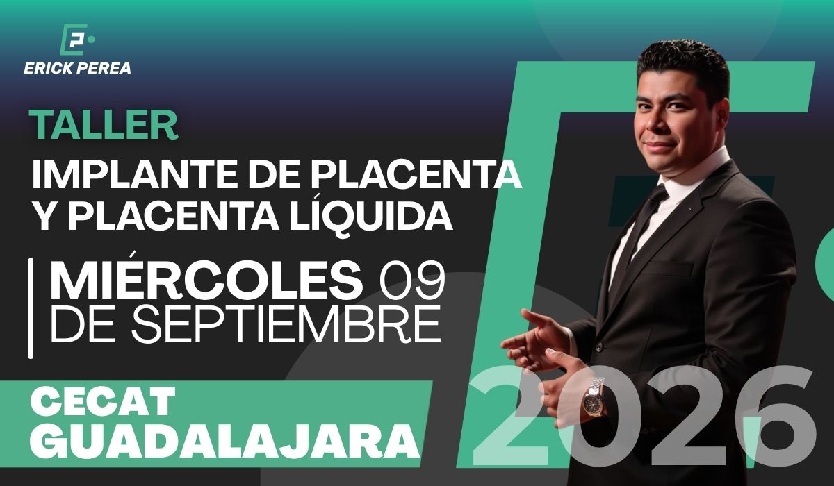 Taller de Implante de Placenta y Placenta Líquida