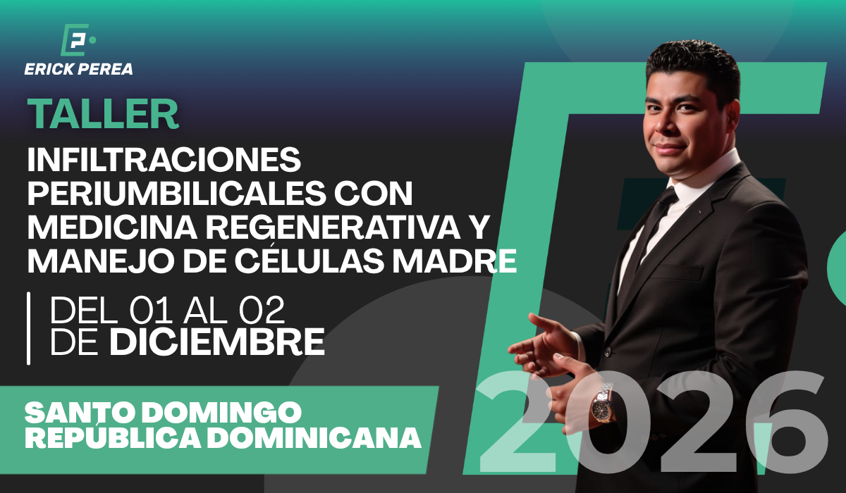 Taller de Infiltraciones Periumbilicales con Medicina Regenerativa y Manejo de Células Madre